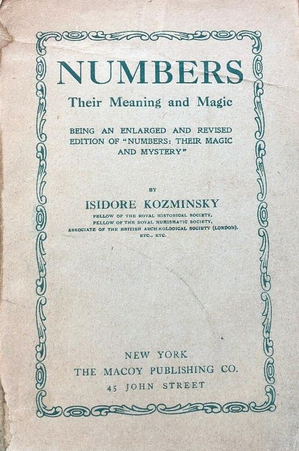 Inappropriate Numbers Chaldean Numerologist: Isidore Kozminsky and the Inappropriate Name ...